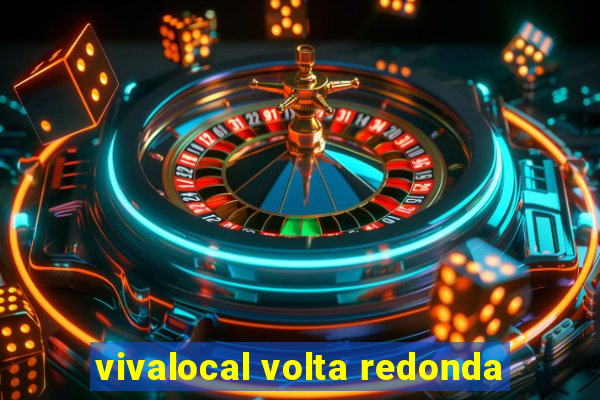 vivalocal volta redonda